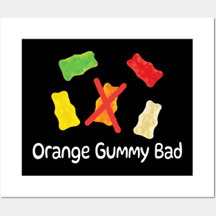 "ORANGE GUMMY BAD" Gummy Bears Posters and Art